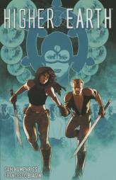 Higher Earth Vol. 2 by Sam Humphries Paperback Book