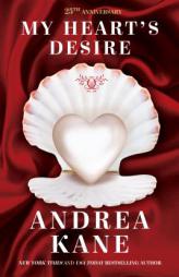 My Heart's Desire: 25th Anniversary Edition (Barrett family series) by Andrea Kane Paperback Book
