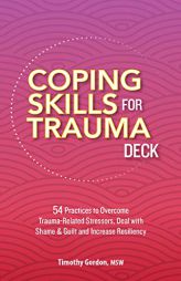 Coping Skills for Trauma Deck by Timothy Gordon Paperback Book