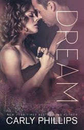Dream (Rosewood Bay Series Book 4) by Carly Phillips Paperback Book