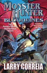 Monster Hunter Bloodlines by Larry Correia Paperback Book