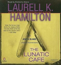 The Lunatic Cafe Unabridgeds (Anita Blake, Vampire Hunter) by Laurell K. Hamilton Paperback Book