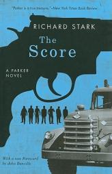 The Score: A Parker Novel by Richard Stark Paperback Book