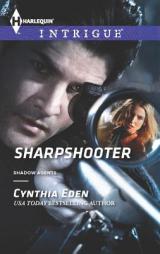Sharpshooter by Cynthia Eden Paperback Book