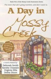 A Day in Mossy Creek (Mossy Creek Hometown Series) by Deborah Smith Paperback Book
