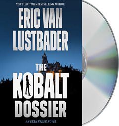 The Kobalt Dossier: An Evan Ryder Novel (Evan Ryder, 2) by Eric Van Lustbader Paperback Book