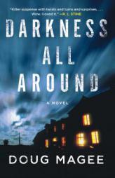 Darkness All Around by Doug Magee Paperback Book