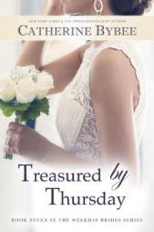 Treasured by Thursday by Catherine Bybee Paperback Book