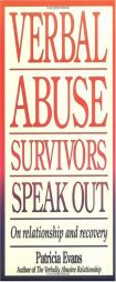Verbal Abuse: Survivors Speak Out on Releationship and Recovery by Patricia Evans Paperback Book