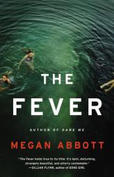 The Fever: A Novel by Megan Abbott Paperback Book
