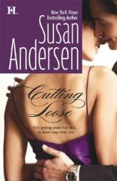 Cutting Loose by Susan Andersen Paperback Book