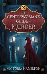 A Gentlewoman's Guide to Murder by Victoria Hamilton Paperback Book