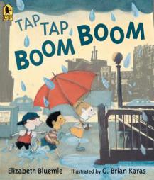 Tap Tap Boom Boom by Elizabeth Bluemle Paperback Book