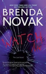 Watch Me (The Last Stand) by Brenda Novak Paperback Book
