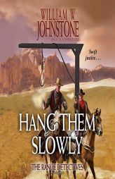 Hang Them Slowly: The Range Detectives (The Range Detectives Series) by William W. Johnstone Paperback Book