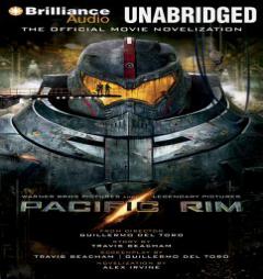 Pacific Rim: The Official Movie Novelization by Alexander Irvine Paperback Book