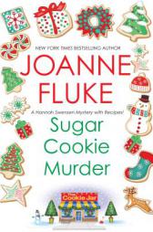 Sugar Cookie Murder (A Hannah Swensen Mystery) by Joanne Fluke Paperback Book