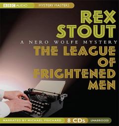 The League of Frightened Men: A Nero Wolfe Mystery (Stout, Rex) by Rex Stout Paperback Book
