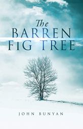 The Barren Fig Tree by John Bunyan Paperback Book