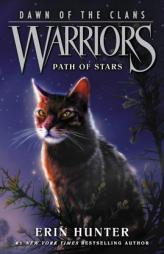 Warriors: Dawn of the Clans #6: Path of Stars by Erin Hunter Paperback Book