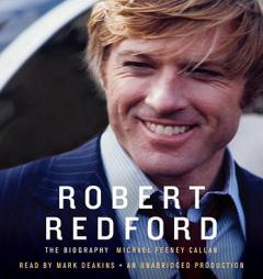 Robert Redford: The Biography by Michael Feeney Callan Paperback Book