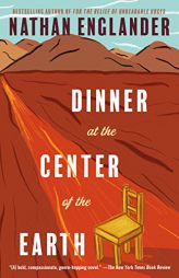 Dinner at the Center of the Earth (Vintage International) by Nathan Englander Paperback Book