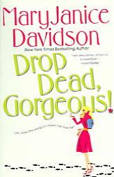 Drop Dead, Gorgeous! by Maryjanice Davidson Paperback Book