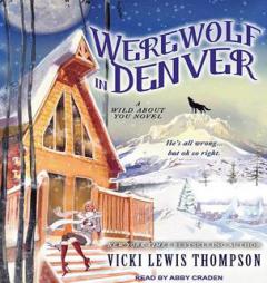 Werewolf in Denver (Wild About You) by Vicki Lewis Thompson Paperback Book