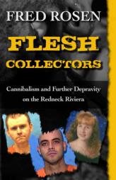 Flesh Collectors by Fred Rosen Paperback Book