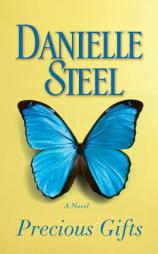 Precious Gifts: A Novel by Danielle Steel Paperback Book