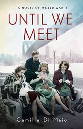 Until We Meet by Camille Di Maio Paperback Book