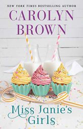 Miss Janie's Girls by Carolyn Brown Paperback Book