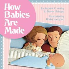 How Babies Are Made by Steven Schepp Paperback Book