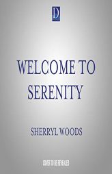 Welcome to Serenity (Sweet Magnolias, 4) by Sherryl Woods Paperback Book