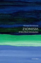 Zionism: A Very Short Introduction (Very Short Introductions) by Michael Stanislawski Paperback Book
