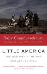 Little America: The War Within the War for Afghanistan (Vintage) by Rajiv Chandrasekaran Paperback Book
