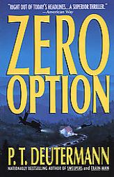 Zero Option by P. T. Deutermann Paperback Book
