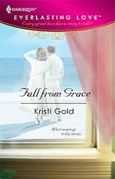 Fall From Grace (Harlequin Everlasting) by Not Available Paperback Book