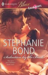 Seduction by the Book by Stephanie Bond Paperback Book