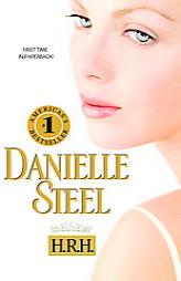 H.R.H. by Danielle Steel Paperback Book