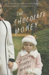 The Chocolate Money by Ashley Prentice Norton Paperback Book
