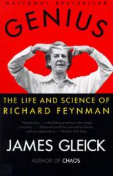Genius: The Life and Science of Richard Feynman by James Gleick Paperback Book