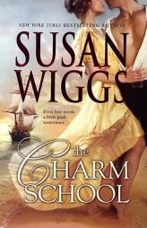 The Charm School by Susan Wiggs Paperback Book
