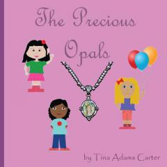 The Precious Opals (Volume 1) by Tina Adams- Carter Paperback Book