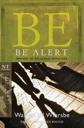 Be Alert (2 Peter, 2 & 3 John, Jude): Beware of the Religious Impostors by Warren W. Wiersbe Paperback Book