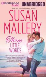 Three Little Words (Fool's Gold Series) by Susan Mallery Paperback Book