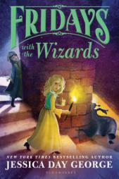 Fridays with the Wizards (Tuesdays at the Castle) by Jessica Day George Paperback Book