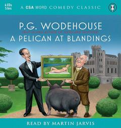 A Pelican at Blandings (The Blandings Castle Saga) by P. G. Wodehouse Paperback Book