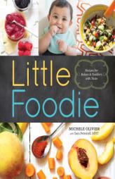Little Foodie: Recipes for Babies and Toddlers with Taste by Sonoma Press Paperback Book