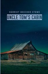 Uncle Tom's Cabin by Harriet Beecher Stowe Paperback Book